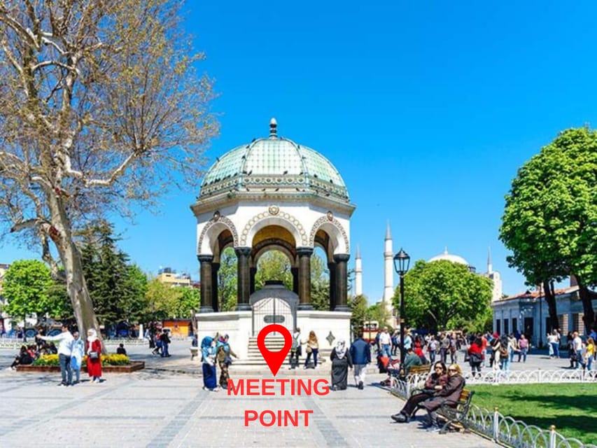 Best of Istanbul: Private Guided Istanbul Tour - Starting at the German Fountain: your Istanbul “orientation point”